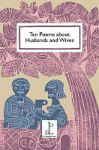 Picture of Ten Poems about Husbands and Wives