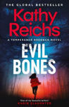 Picture of Evil Bones: 'Nobody does forensics thrillers like Kathy Reichs' DAVID BALDACCI