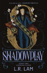 Picture of Shadowplay: the second in this genre-defying, escapist fantasy trilogy set in a Victorian-era circus