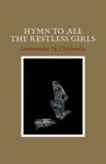 Picture of Hymn To All The Restless Girls