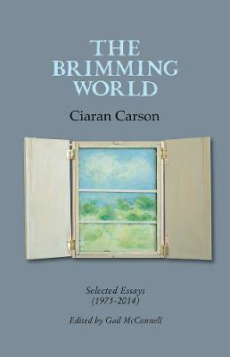 Picture of The Brimming World: Selected Essays 1975-2014