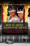 Picture of Royal Mint, National Debt : The shocking truth about the royals’ finances