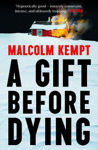 Picture of A Gift Before Dying: A haunting and gripping crime novel set in the unforgiving Arctic Circle - 'Hypnotically good' (Lee Child)