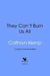 Picture of They Can't Burn Us All