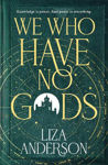 Picture of We Who Have No Gods