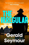 Picture of The Irregular: The utterly gripping new instalment in the Jonas Merrick series from the master of the spy thriller