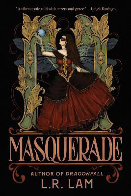 Picture of Masquerade: the highly-anticipated final instalment of gaslamp fantasy trilogy from Sunday Times bestselling author