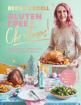 Picture of Gluten Free Christmas (The Sunday Times Bestseller): 80 Easy Gluten-Free Recipes for a Stress-Free Festive Season