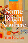 Picture of Some Bright Nowhere