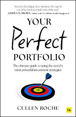 Picture of Your Perfect Portfolio: The ultimate guide to using the world's most powerful investing strategies
