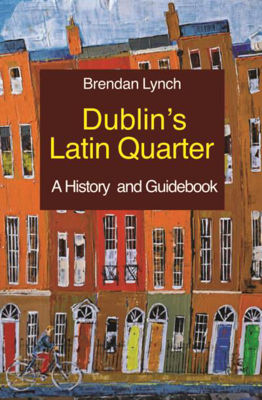 Picture of Dublin's Latin Quarter - A History and Guidebook