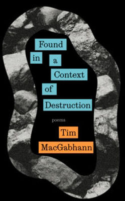 Picture of Found in a Context of Destruction (Poetry)