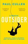 Picture of Outsider: A Memoir of Survival, Family Secrets and the Search to Belong