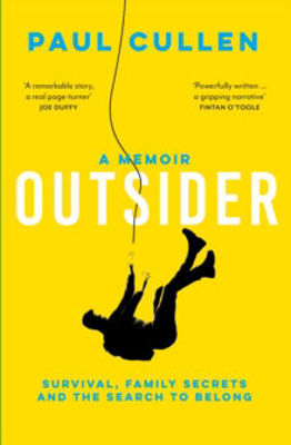 Picture of Outsider: A Memoir of Survival, Family Secrets and the Search to Belong