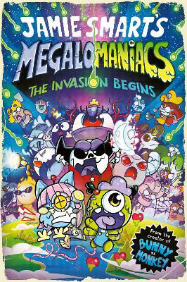 Picture of Megalomaniacs: The Invasion Begins! (a Phoenix Comic Book, from the multi-million-selling Jamie Smart, Illustrator of the Year)