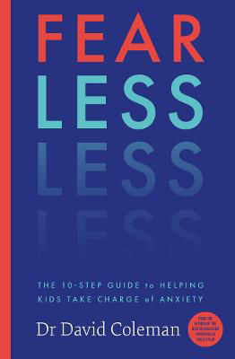 Picture of Fear Less: The Ten-Step Guide to Helping Kids Take Charge of Anxiety