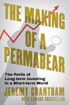 Picture of The Making of a Permabear: The Perils of Long-term Investing in a Short-term World