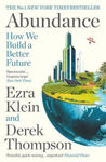 Picture of Abundance: THE INSTANT NEW YORK TIMES BESTSELLER and SHORTLISTED FOR THE FT BUSINESS BOOK AWARD: How We Build a Better Future