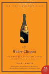 Picture of The Widow Clicquot: The Story of a Champagne Empire and the Woman Who Ruled It