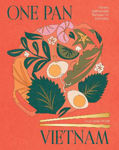 Picture of One Pan Vietnam: Vibrant Vietnamese Recipes for Everyday