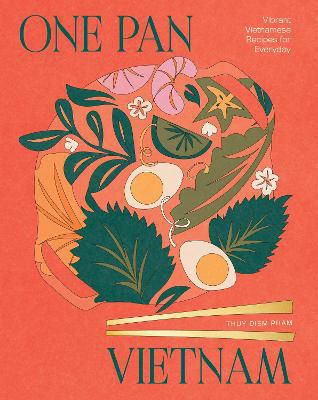 Picture of One Pan Vietnam: Vibrant Vietnamese Recipes for Everyday