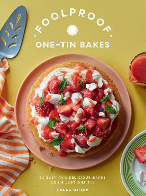 Picture of Foolproof One-Tin Bakes: 60 Easy and Delicious Bakes Using Just One Tin