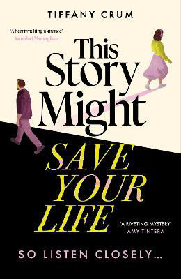 Picture of This Story Might Save Your Life: A stunning thriller with the heart of a romance. THE book club novel for 2026