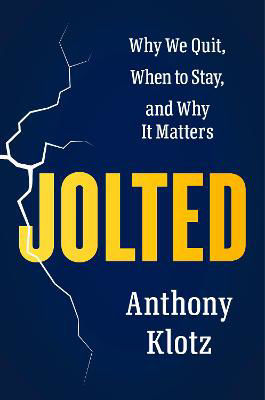 Picture of Jolted: Why We Quit, When to Stay, and Why It Matters