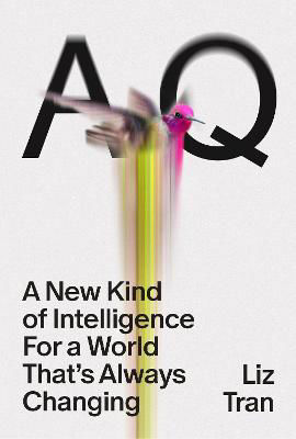 Picture of AQ: A New Kind of Intelligence for a World that's Always Changing