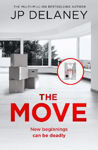 Picture of The Move: A gripping, unmissable thriller from the author of The Girl Before and Playing Nice