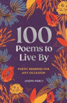 Picture of 100 Poems to Live By: Poetic Remedies for Any Occasion