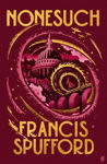 Picture of Nonesuch: 'What a joy! A novel with endless ingenuity and enormous heart.' Kaliane Bradley