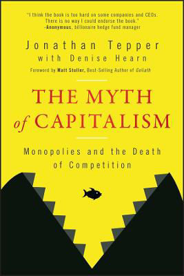 Picture of The Myth of Capitalism: Monopolies and the Death of Competition