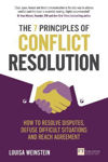 Picture of 7 Principles of Conflict Resolution, The: How to resolve disputes, defuse difficult situations and reach agreement