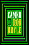 Picture of Cameo: 'A social satirist of the highest order' BENJAMIN MYERS