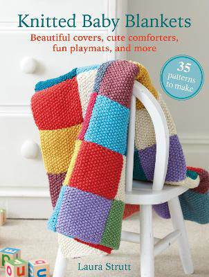 Picture of Knitted Baby Blankets: 35 patterns to make: Beautiful Covers, Cute Comforters, Fun Playmats, and More
