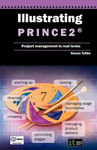 Picture of Illustrating PRINCE2 Project Management in Real Terms