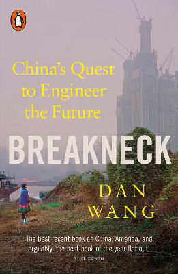 Picture of Breakneck: China's Quest to Engineer the Future