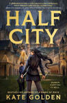 Picture of Half City: Harker Academy Book 1: Your Next Book Obsession By The Author Of A Dawn Of Onyx!