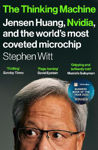 Picture of The Thinking Machine: Jensen Huang, Nvidia, and the World's Most Coveted Microchip