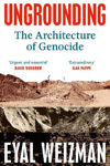 Picture of Ungrounding: The Architecture of Genocide