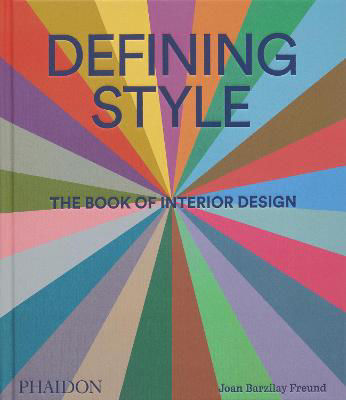 Picture of Defining Style: The Book of Interior Design