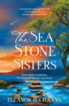Picture of The Sea Stone Sisters: Escape across the oceans in the start to an epic, spellbinding series of family mysteries, unexpected love and enduring courage