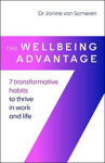 Picture of The Wellbeing Advantage: 7 transformative habits to thrive in work and life