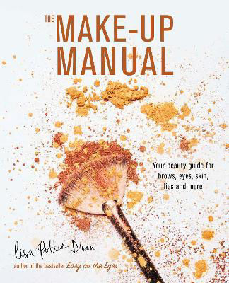 Picture of The Make-up Manual: Your Beauty Guide for Brows, Eyes, Skin, Lips and More