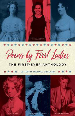 Picture of Poems by First Ladies: The First-Ever Anthology