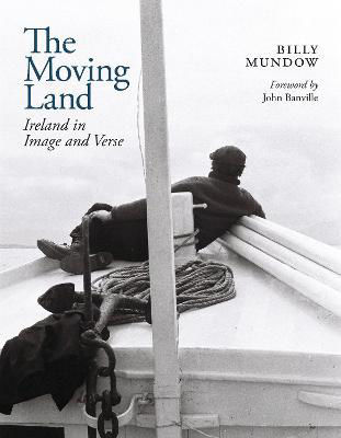 Picture of The Moving Land: Ireland in Image and Verse -  Revised Edition