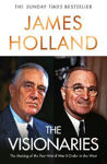 Picture of The Visionaries: The Making of the Post World War II Order in the West