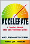 Picture of Accelerate: A Champion's Playbook to Fast-Track Your Business Success