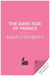 Picture of The Dark Side of France: Thirteen Chapters in the History of the French Far Right